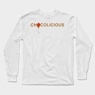 Chocolicious - Chocolate is delicious Long Sleeve T-Shirt